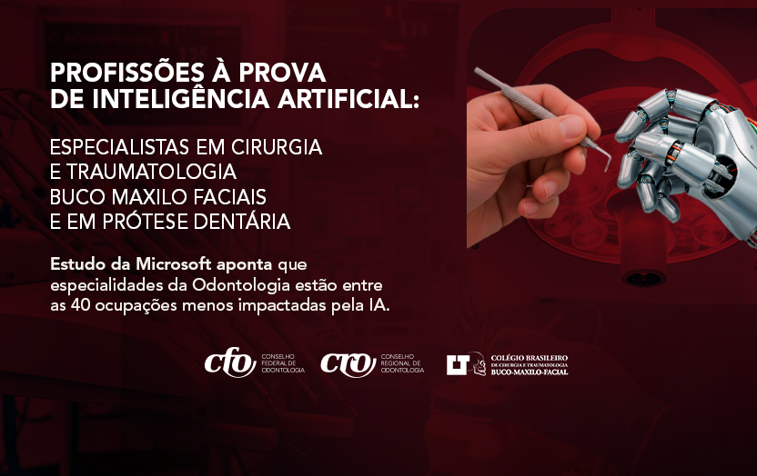 Cirurgioes bucomaxilofaciais e protesistas estão entre as profissões menos afetadas pela ia